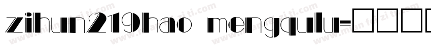 zihun219hao mengqulu字体转换